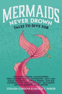 Mermaids Never Drown - Tales to Dive For
