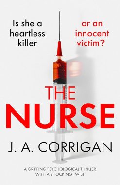 The Nurse - A gripping psychological thriller with a shocking twist