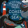 Scottish Folk Tales of Coast and Sea hardback book cover by Tom Muir