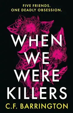 When We Were Killers paperback book cover C.F. Barrington