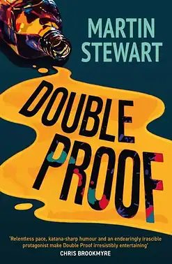 Double Proof paperback book cover by Martin Stewart