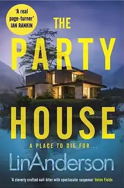 Cover of The Party House paperback book by Lin Anderson - Scottish crime fiction