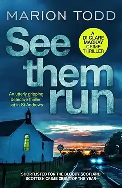 Cover of See Them Run paperback book by Marion Todd - Scottish crime fiction