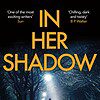 Cover of In Her Shadow paperback book by Emma Christie - Scottish crime fiction