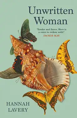 Cover of Unwritten Woman paperback book by Hannah Lavery - Scottish modern fiction
