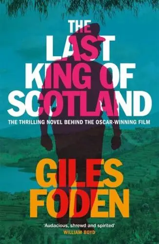 Cover of The Last King of Scotland paperback book - Scottish thriller fiction