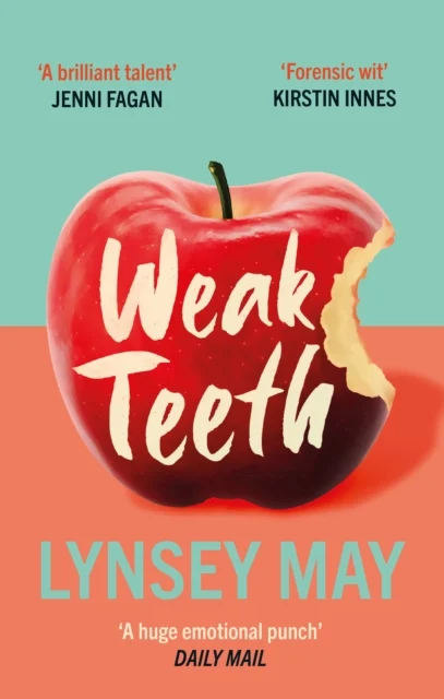 Cover of Weak Teeth paperback book - Scottish modern fiction