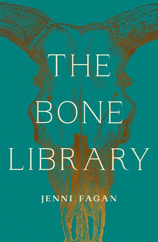 Cover of The Bone Library paperback book by Jenni Fagan