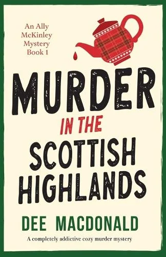 Cover of Murder in the Scottish Highlands paperback book by Dee MacDonald