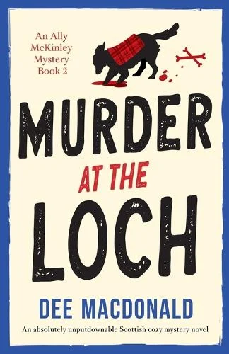 Cover of Murder at the Loch paperback book by Dee Macdonald