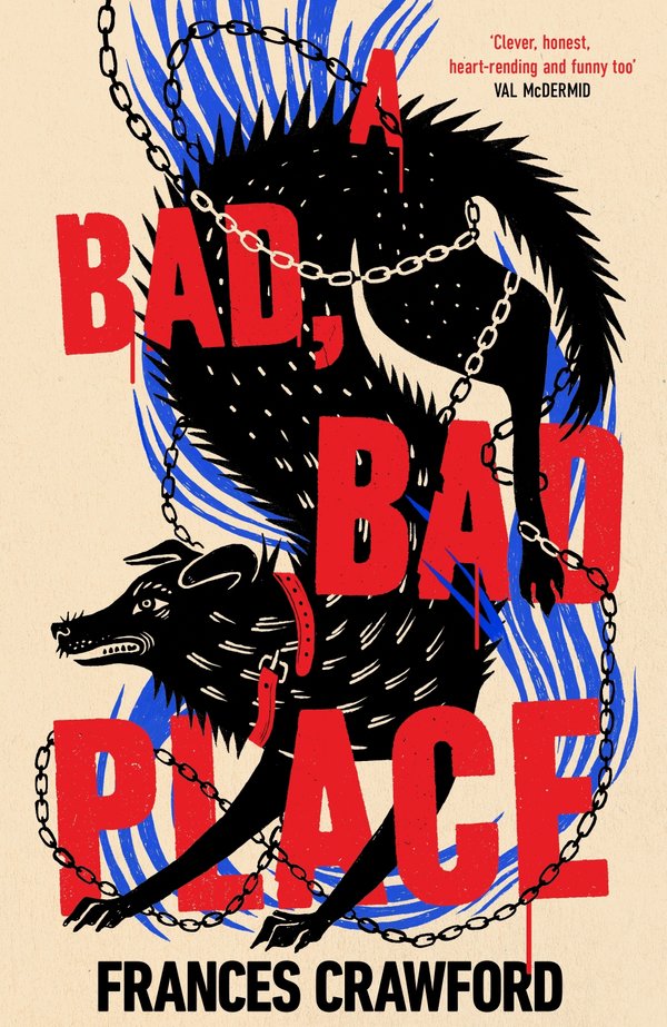 A Bad, Bad Place hardback book by Frances Crawford